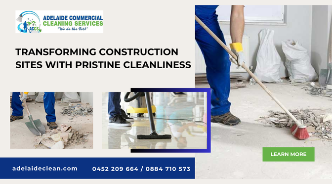 Construction Cleaning Services Adelaide