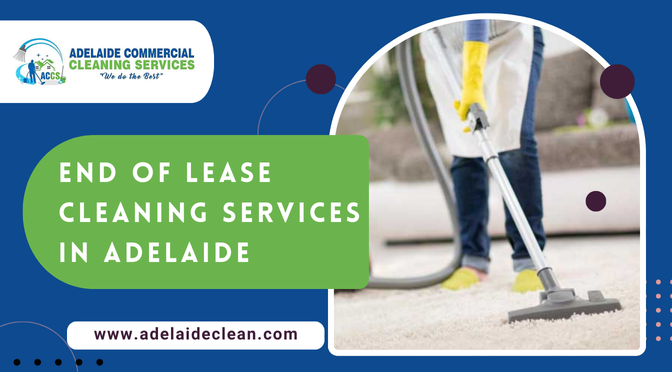 Tricks to Find the Best End of Lease Cleaning Services in Adelaide